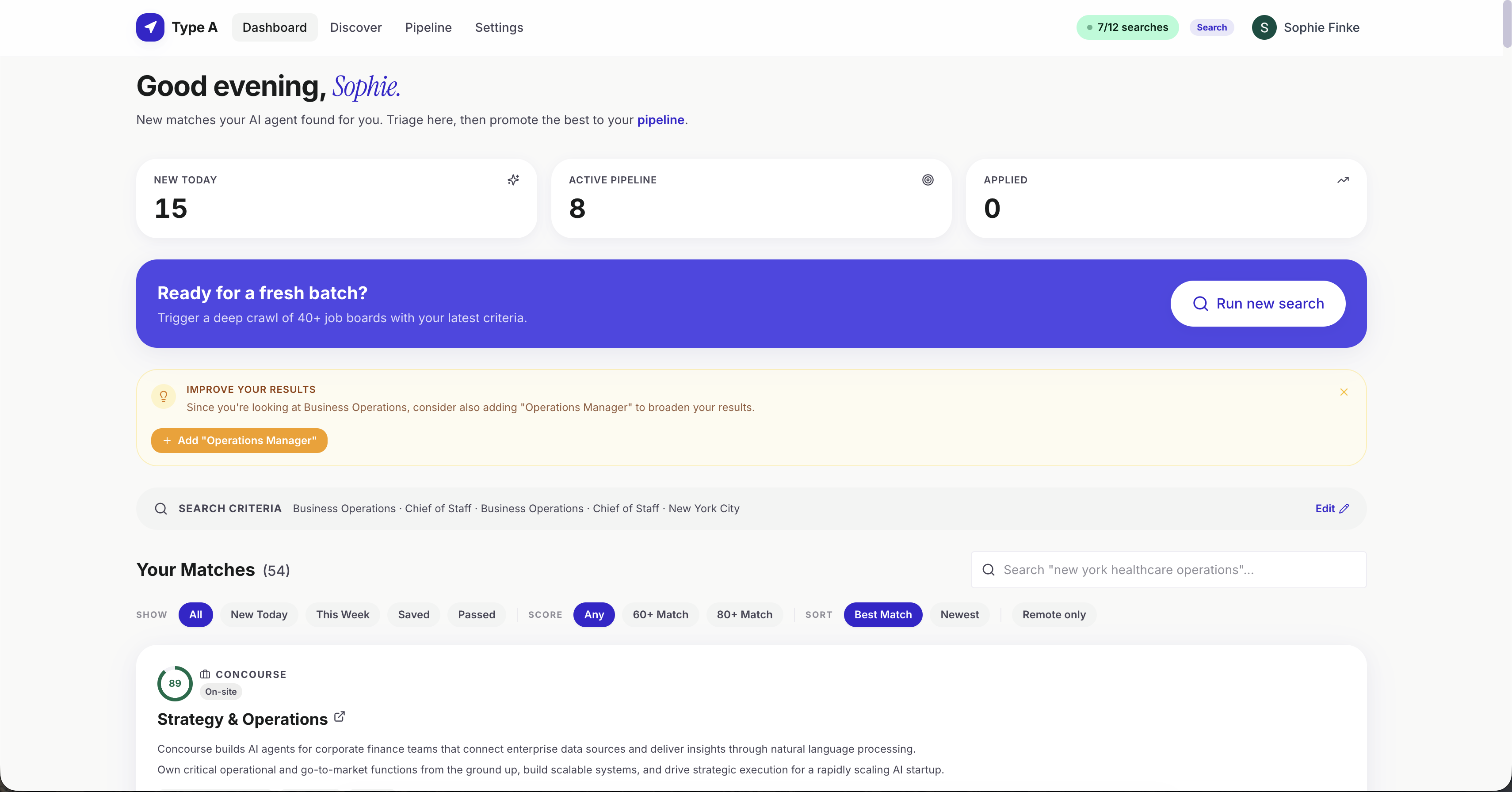 Type A dashboard with daily matches and search criteria